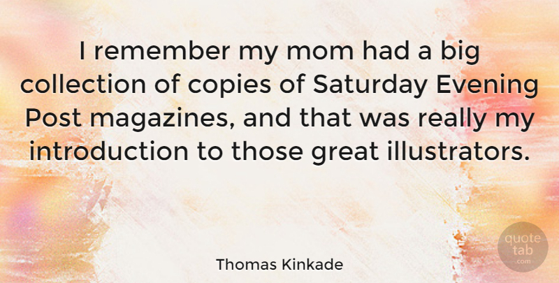 Thomas Kinkade Quote About Mom, Magazines, Evening: I Remember My Mom Had...