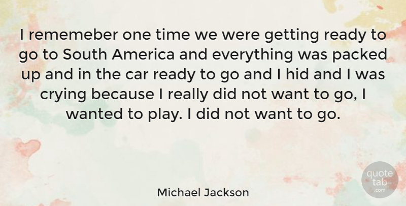Michael Jackson Quote About Play, America, Car: I Rememeber One Time We...