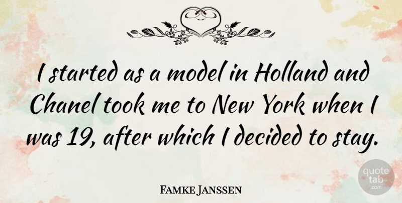 Famke Janssen Quote About New York, Holland, Models: I Started As A Model...
