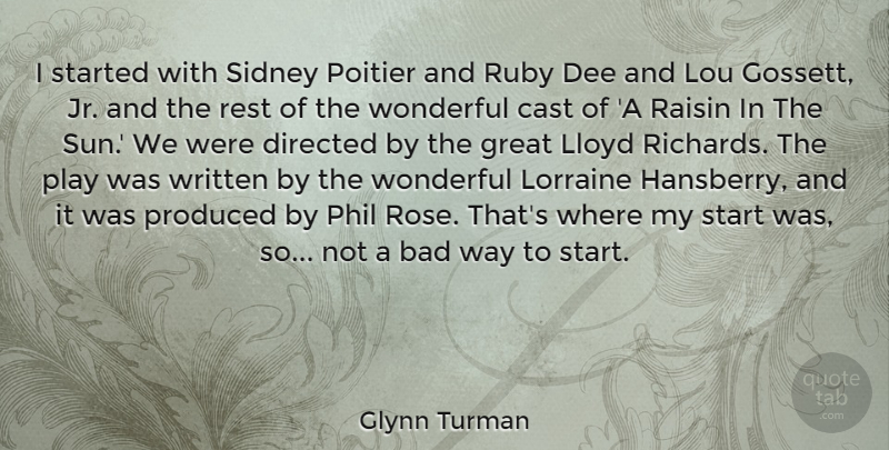 Glynn Turman Quote About Bad, Cast, Directed, Great, Phil: I Started With Sidney Poitier...
