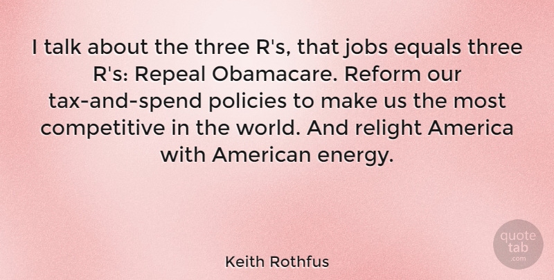 Keith Rothfus Quote About Jobs, Obamacare, America: I Talk About The Three...