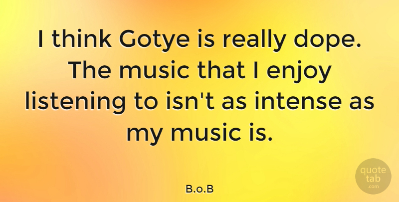 B.o.B Quote About Intense, Music: I Think Gotye Is Really...