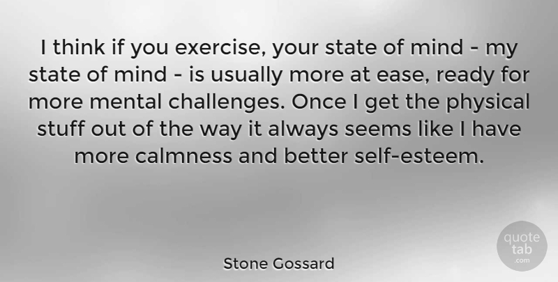 Stone Gossard Quote About Fitness, Self Esteem, Cancer: I Think If You Exercise...