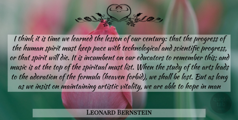 Leonard Bernstein Quote About Music, Spiritual, Art: I Think It Is Time...