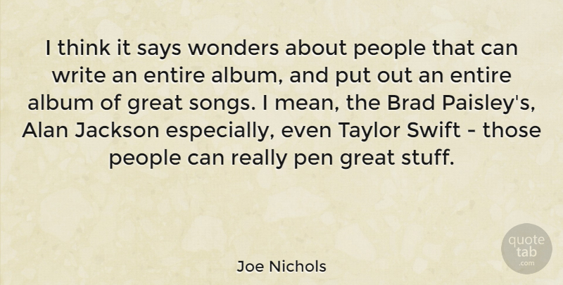 Joe Nichols Quote About Song, Writing, Mean: I Think It Says Wonders...