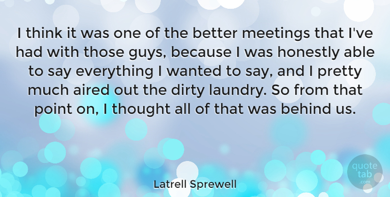 Latrell Sprewell Quote About Sports, Dirty, Thinking: I Think It Was One...
