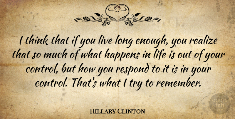 Hillary Clinton Quote About Thinking, Long, Trying: I Think That If You...