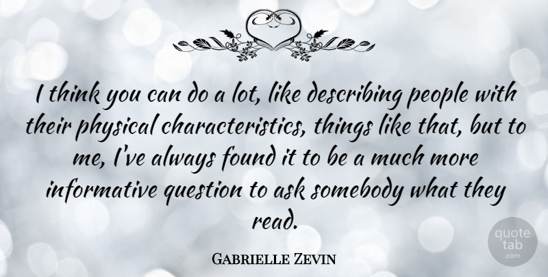Gabrielle Zevin Quote About Describing, People, Physical, Somebody: I Think You Can Do...