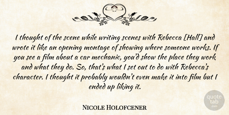 Nicole Holofcener Quote About Character, Writing, Car: I Thought Of The Scene...