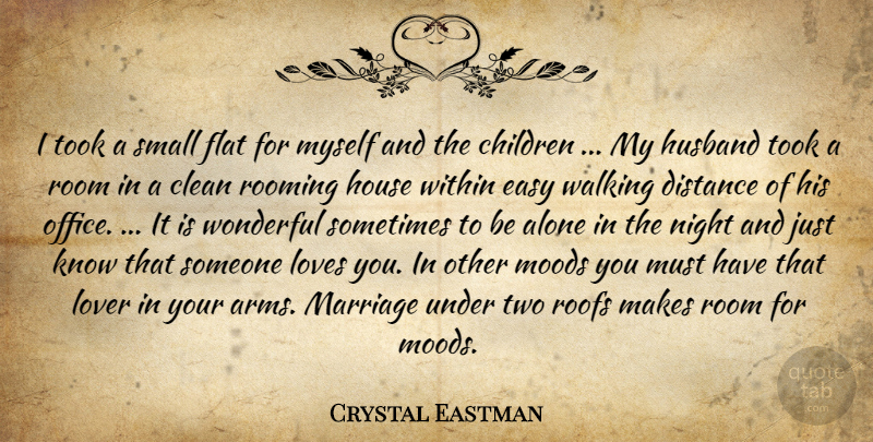 Crystal Eastman Quote About Marriage, Children, Husband: I Took A Small Flat...