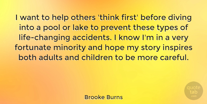 Brooke Burns Quote About Children, Life Changing, Helping Others: I Want To Help Others...