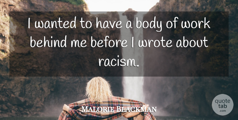 Malorie Blackman Quote About Behind, Work, Wrote: I Wanted To Have A...
