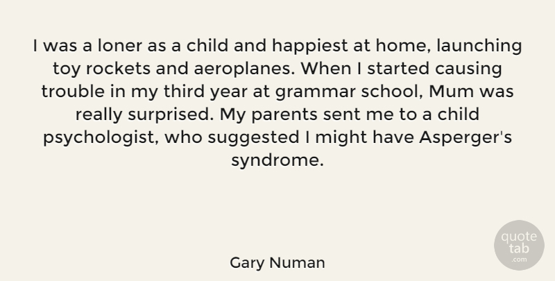 Gary Numan Quote About Children, School, Home: I Was A Loner As...