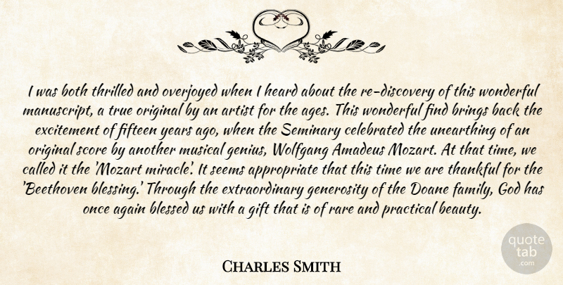 Charles Smith Quote About Again, Amadeus, Artist, Blessed, Both: I Was Both Thrilled And...