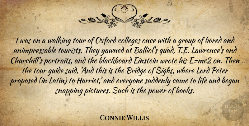 Connie Willis Quote About Latin, Book, College: I Was On A Walking...
