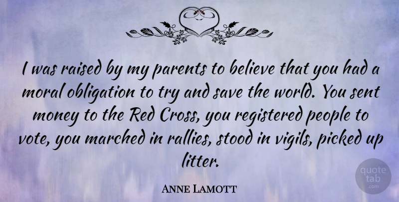 Anne Lamott Quote About Believe, Parent, Trying: I Was Raised By My...