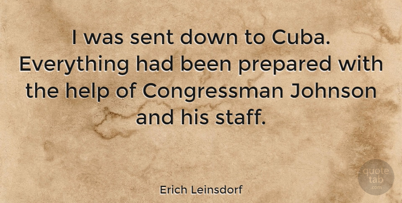 Erich Leinsdorf Quote About Johnson, Sent: I Was Sent Down To...