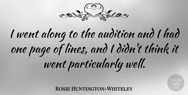 Rosie Huntington-Whiteley Quote About Audition: I Went Along To The...