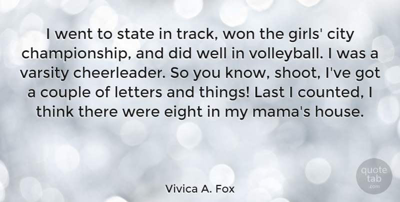 Vivica A. Fox Quote About City, Couple, Eight, Last, Letters: I Went To State In...