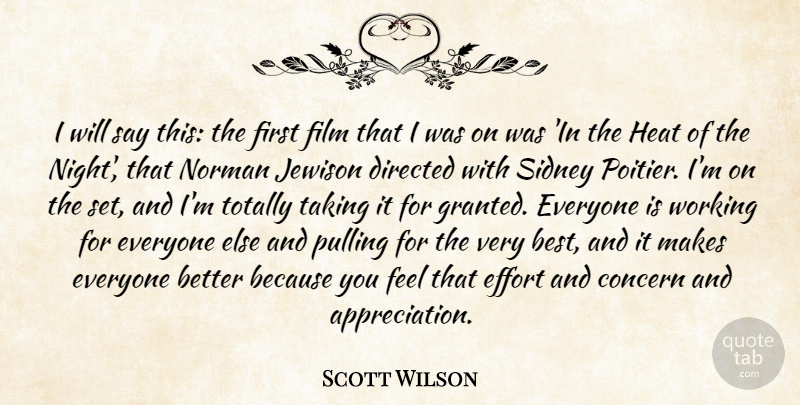 Scott Wilson Quote About Best, Concern, Directed, Heat, Norman: I Will Say This The...
