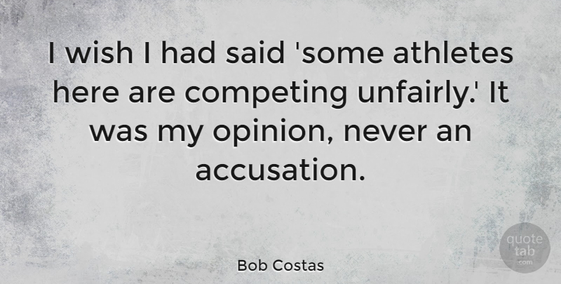 Bob Costas Quote About American Celebrity, Athletes, Competing: I Wish I Had Said...