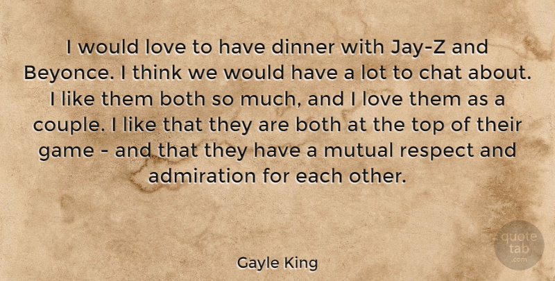 Gayle King Quote About Couple, Thinking, Games: I Would Love To Have...