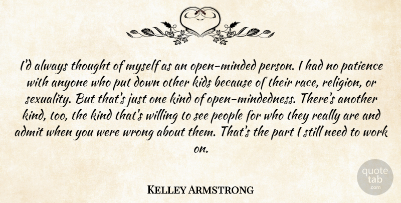 Kelley Armstrong Quote About Kids, Race, People: Id Always Thought Of Myself...