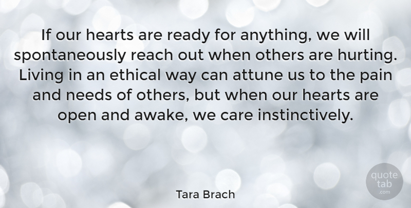 Tara Brach Quote About Hurt, Pain, Heart: If Our Hearts Are Ready...