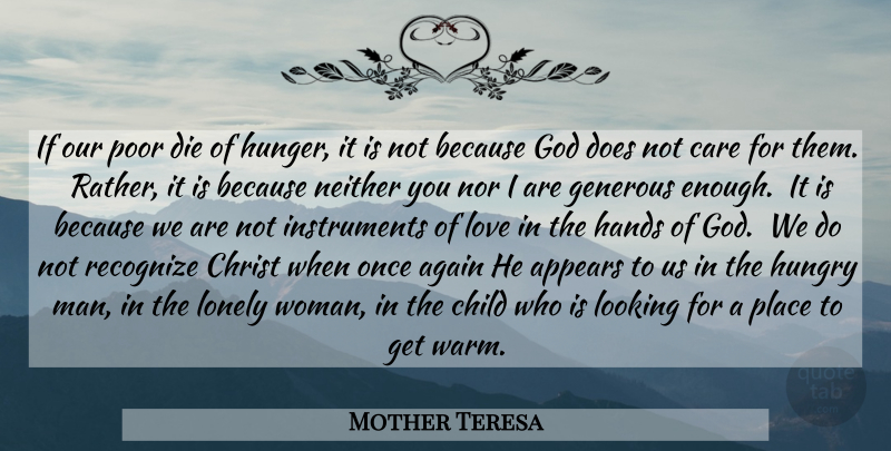Mother Teresa Quote About Lonely, Children, Men: If Our Poor Die Of...