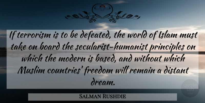 Salman Rushdie Quote About Dream, Country, Islam: If Terrorism Is To Be...