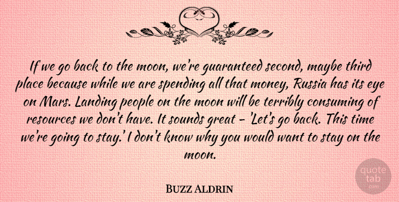 Buzz Aldrin Quote About Eye, Moon, Russia: If We Go Back To...