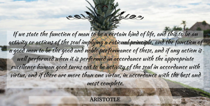 Aristotle Quote About Men, Soul, Good Man: If We State The Function...