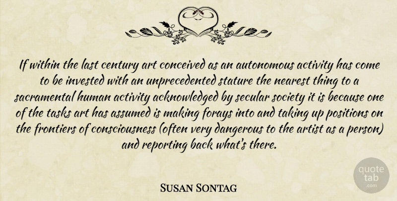 Susan Sontag Quote About Art, Secular Society, Tasks: If Within The Last Century...