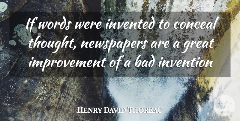 Henry David Thoreau Quote About Science, Improvement, Invention: If Words Were Invented To...
