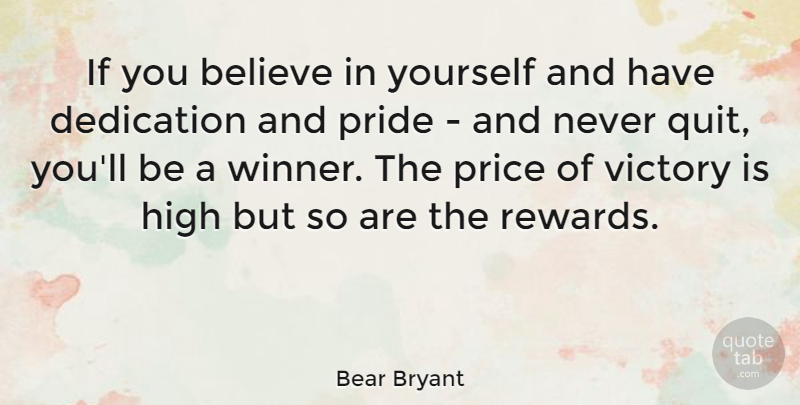 Bear Bryant Quote About Inspirational, Strength, Success: If You Believe In Yourself...