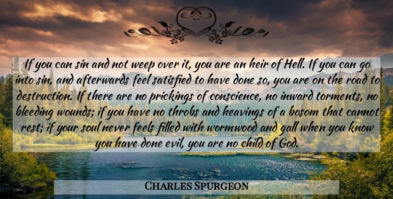 Charles Spurgeon Quote About Children, Evil, Soul: If You Can Sin And...