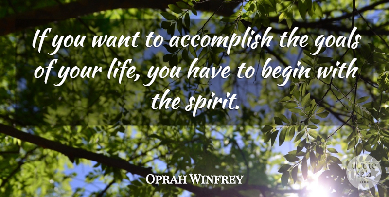 Oprah Winfrey Quote About Positive, Success, Confidence: If You Want To Accomplish...