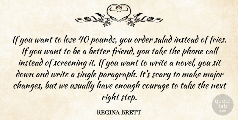 Regina Brett Quote About Writing, Order, Phones: If You Want To Lose...