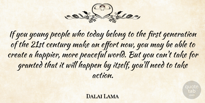 Dalai Lama Quote About People, Effort, Peaceful: If You Young People Who...
