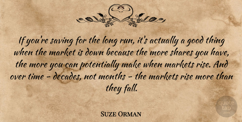 Suze Orman Quote About Running, Fall, Long: If Youre Saving For The...