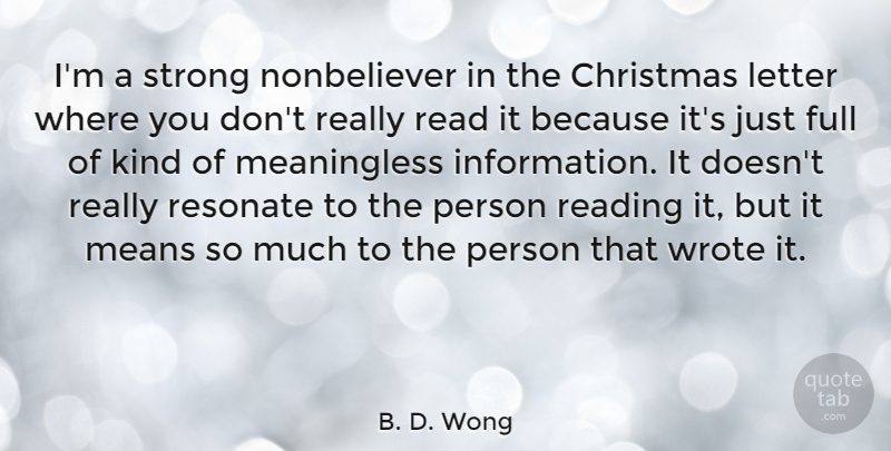 B. D. Wong Quote About Strong, Reading, Mean: Im A Strong Nonbeliever In...