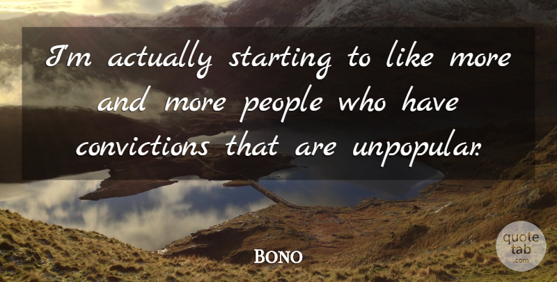 Bono Quote About People: Im Actually Starting To Like...