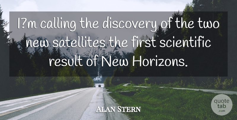 Alan Stern Quote About Calling, Discovery, Result, Scientific: Im Calling The Discovery Of...