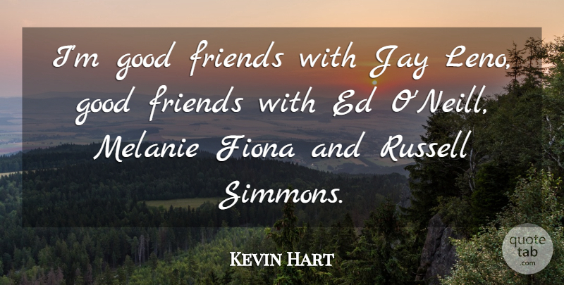 Kevin Hart Quote About Good Friend: Im Good Friends With Jay...