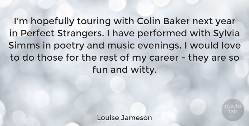Louise Jameson Quote About Witty, Fun, Years: Im Hopefully Touring With Colin...