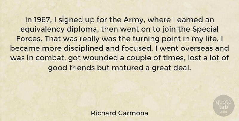Richard Carmona Quote About Couple, Good Friend, Army: In 1967 I Signed Up...