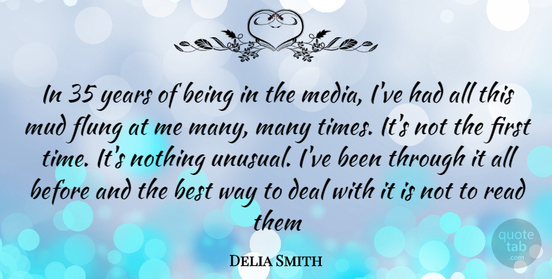 Delia Smith Quote About Media, Years, Way: In 35 Years Of Being...