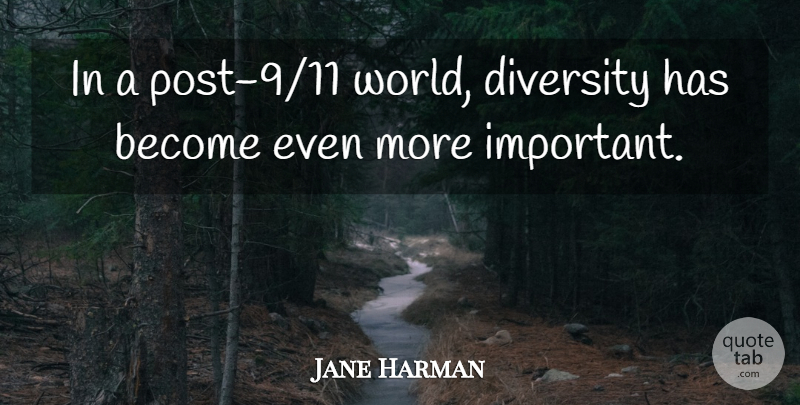 Jane Harman Quote About undefined: In A Post 9 11...