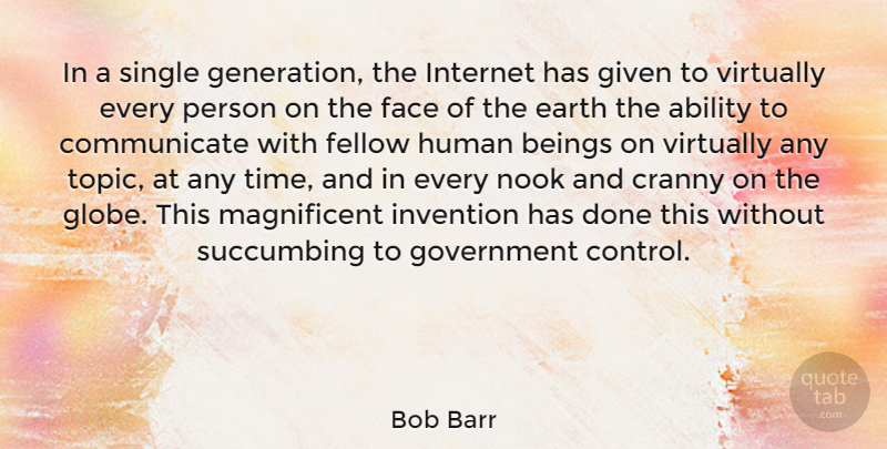 Bob Barr Quote About Government, Generations, Done: In A Single Generation The...