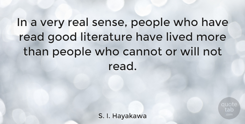 S. I. Hayakawa Quote About Real, Reading, People: In A Very Real Sense...